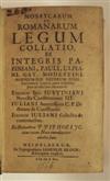 LAW PITHOU, PIERRE, editor. Mosaycarum et Romanarum legum collatio. 1656. Bound with 2 contemporary works on polygamy.